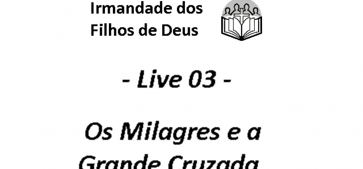 Os Milagres e a Grande Cruzada